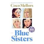 Blue Sisters: A Novel