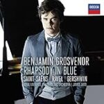 Benjamin Grosvenor: Rhapsody in Blue